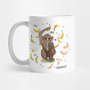 You make me go bananas! Mug